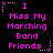 Pixelated text reads "I Miss My Marching Band Friends" in bright pink on black background with small stars and dotted lines.