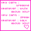 identical pink text with a heart symbol, each displaying the phrase 'Why can't I breathe whenever I think about you? Why can't I speak whenever I talk about you?' in pixelated font