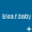 Blue background with repeated white text 'Erica.f.baby' and changing pixel symbols below each