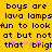 Yellow background with dark blue pixelated text repeating 'boys are java lamps fun to look at but not that bright' and pink star-like symbols replacing some letters.