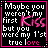 Four identical display a black background with white and pink text reading "Maybe you weren't my first Kiss but you were my 1st true love." in pixelated font