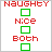 Pixelated red text "NAUGHTY" above green checkboxes and red/green text options on white background.