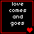 Four black square with red borders display white text 'love comes and goes' and red heart symbols in different configurations