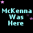 Pixelated text 'McKenna Was Here' in cyan with pink and purple stars on black background, repeated
