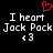 Red pixelated heart symbol above white text reading 'I heart Jack Pack <3' on black background.