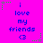 Bright pink background with blue text reading "i love my friends <3" repeated three times in a , surrounded by green and gray star-shaped pixel decorations
