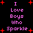 Black background with pink text reading "I Love Boys Who Sparkle" and red plus signs scattered throughout.