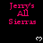 Pink text 'Jerry's All Sierras' on black background with white pixelated hearts, gray rectangle in bottom-right corner.