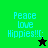 Pixelated text 'Peace Love Hippies!!!:(' on green and black backgrounds with a star symbol.