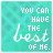 identical turquoise square icons with a subtle patterned background, each displaying white text reading "YOU CAN HAVE THE best OF ME." in mixed typography