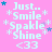 Pink background with repeated text "Just.. Smile Spakle Shine <33" in light blue, surrounded by small white and colored stars.