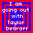 Four identical pixelated text with red and blue borders displaying "I am going out with Taylor DeGraff" in white lettering