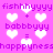 Pixelated pink background with white hearts and purple text repeating 'fishhyyyy fishhyyyy + babbyyy babbyyy = happyness' in a pattern