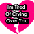 A pink broken heart with black text blocks reading "Im Tired Of Crying Over You" on the left, "Im Through With You" on the top right, and "Yo Player" on the bottom left.