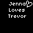 Pixelated white text on black background reads "Jenna Loves Trevor" with a heart symbol replacing the 'o' in Jenna.