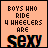 identical peach-colored displays text reading "BOYS WHO RIDE 4 WHEELERS ARE SEXY" with a glitch effect on the word "SEXY," and small black arrow-like marks appear in different positions