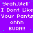 Purple background with repeated white text 'Yeah,Well I Dont Like Your Pants' and 'ohhh BURN!!' in pixelated font, scattered cyan dots.