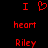 Red pixelated text and heart symbol on black background, with 'I' above a heart, 'heart' below it, and 'Riley' at the bottom.