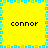 Yellow background with blue and cyan pixelated border, four instances of the word 'connor' in black text arranged in a