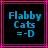 Pixelated blue text "Flabby Cats =-D" on black background with pink border, two identical frames side-by-side