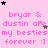 Pink background with repeated text 'bryar & dustin are my besties forever :]'; scattered black and gray stars; static image.