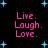 Black background with blue star shapes and pink text reading "Live. Laugh. Love." repeated in four identical sections.