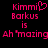 Pixelated pink text on black background reads 'Kimmie' with a heart replacing the 'i', 'Barkus is Ah'mazing Ah'mazing' below.