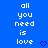 Blue background with white pixelated text reading 'all you need is love' and two blue pixelated hearts below the text.