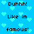 Blue background with light blue pixelated hearts and black text reading "Duhhh! Like im famous!" in a repeating pattern.