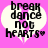 Pixelated text 'break dance not hearts' inside a white heart shape on pink background, with two small black hearts at the bottom right of the text.