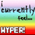 Pixelated text reads "i currently feel..." above a rainbow gradient background, with "HYPER!" in large white letters at the bottom.