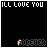 A black background displays 'I'LL LOVE YOU' in white text at the top, with red and gray pixelated letters forming a word below that changes across frames.