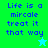 Pixelated text 'Life is a mircale treat it that way' on green and cyan backgrounds with a star icon.