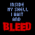 repeated text elements with alternating blue and red colors on a black background, featuring the phrases "INSIDE MY SHELL I WAIT AND" in light blue above "BLEED" in bold red