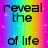 Rainbow gradient background with pixelated text reading "reveal the of life" and "color" in multicolored letters, scattered white sparkles.