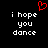 Black background with white pixelated text reading 'i hope you dance' and a red heart symbol above the left side of the text.
