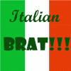 Green, white, and red vertical stripes background with 'Italian' in cursive and 'BRAT!!!' in block letters.