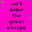 Bright pink background with repeated text "we'll make the great escape" in black pixelated font, scattered green and purple stars, and a gray rectangular overlay in the bottom-right corner.