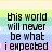 Pixelated text on a pastel striped background with scattered white sparkles, displaying phrases about an unexpected world reflection.