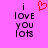 A static image with a bright pink background displays the text "i love you lots" in black pixelated letters, accompanied by a red heart symbol above the word "love."