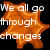 Two side-by-side star-shaped icons display the text "We all go through changes" with one icon having an orange star on black background and the other a green star on white background.