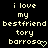 Pixelated text reads 'i love my bestfriend tory barroso' with a heart symbol on black background.