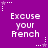 Purple background with repeated white pixelated text 'Excuse your French' and small star-shaped decorations in corners.