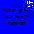 Blue background with black pixelated text reading 'i love you so much mariah' and a white heart symbol above the first 'i'.