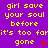 Purple background with yellow pixelated text repeating 'girl save your soul before it's too farit's too farit's too far gone' across three , some instances of 'gone' marked by red symbols