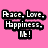 Pixelated pink background with black text reading Peace. Love. Happiness. Me! in bold block letters.