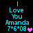 Pixelated cyan text reads "I Love You Amanda 7*6*08" with a pink heart on the right, and the same text without the heart below.