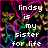 Pixelated icon with white text reading 'lindsey is my sister for life' over a black background with colorful abstract swirls.