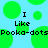 Pixelated green circles float on a light blue background with black text reading "I Like Pooka-dots" repeated twice.