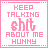 Pixelated pink text on white background with repeated phrases and faded overlays, transitioning from 'KEEP TALKING shit ABOUT ME HUNNY' to 'YOU'RE MAKING ME Famous'